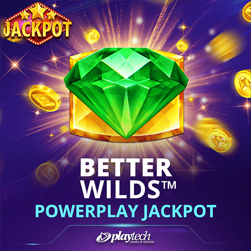 Better Wilds PowerPlay Jackpot — PLAYTECH